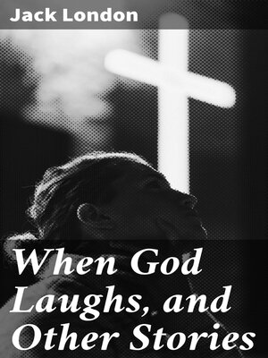 cover image of When God Laughs, and Other Stories